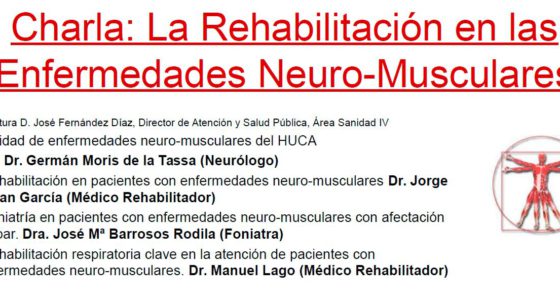 Charla Informativa sobre la Rehabilitación en las Enfermedades Neuromusculares para su difusión.